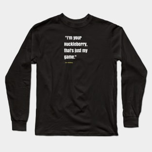doc holiday Long Sleeve T-Shirt